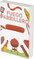 Fuego Parrillero: El Arte de Dominar la Parrilla